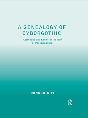cover image of A Genealogy of Cyborgothic